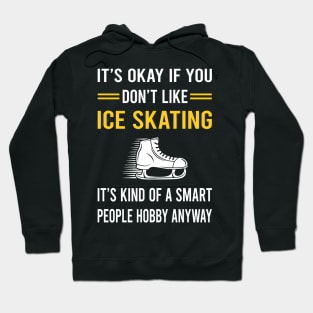 Smart People Hobby Ice Skating Skate Skater Hoodie